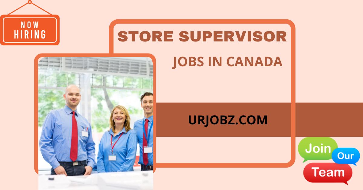 Store Supervisor Jobs in Canada