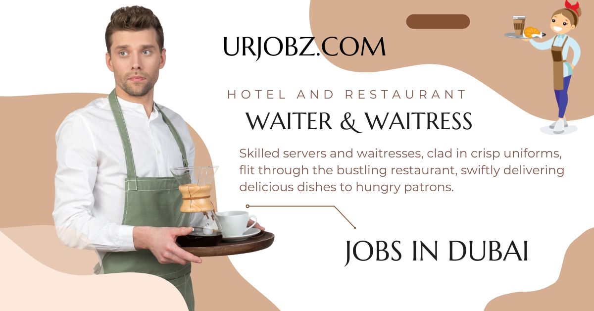 Waiter/Waitress Jobs in Dubai 