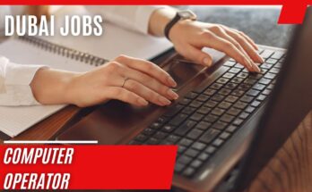 Computer Operator Jobs in Dubai