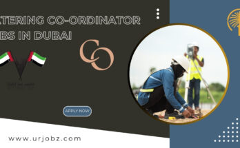 Catering Co-ordinator Jobs in Dubai